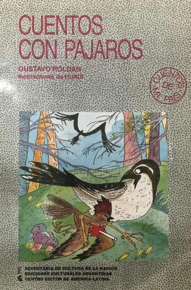 cuento el pajaro emparchado de gustavo roldan - Cómo se llaman los cuentos más conocidos de Gustavo Roldán